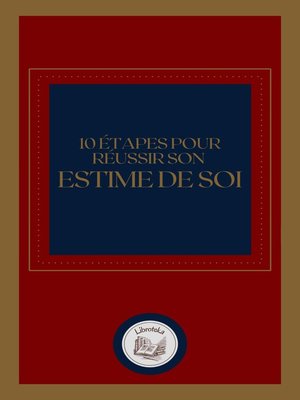 cover image of 10 ÉTAPES POUR RÉUSSIR SON ESTIME DE SOI